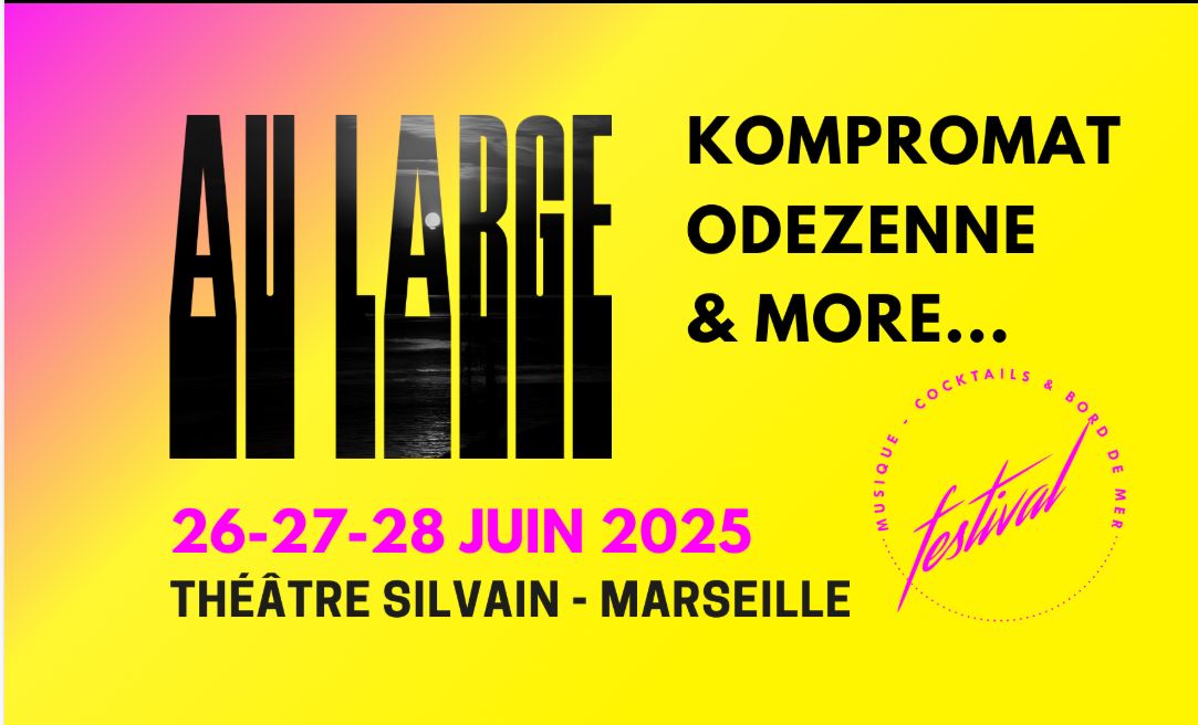 Au Large Festival Marseille