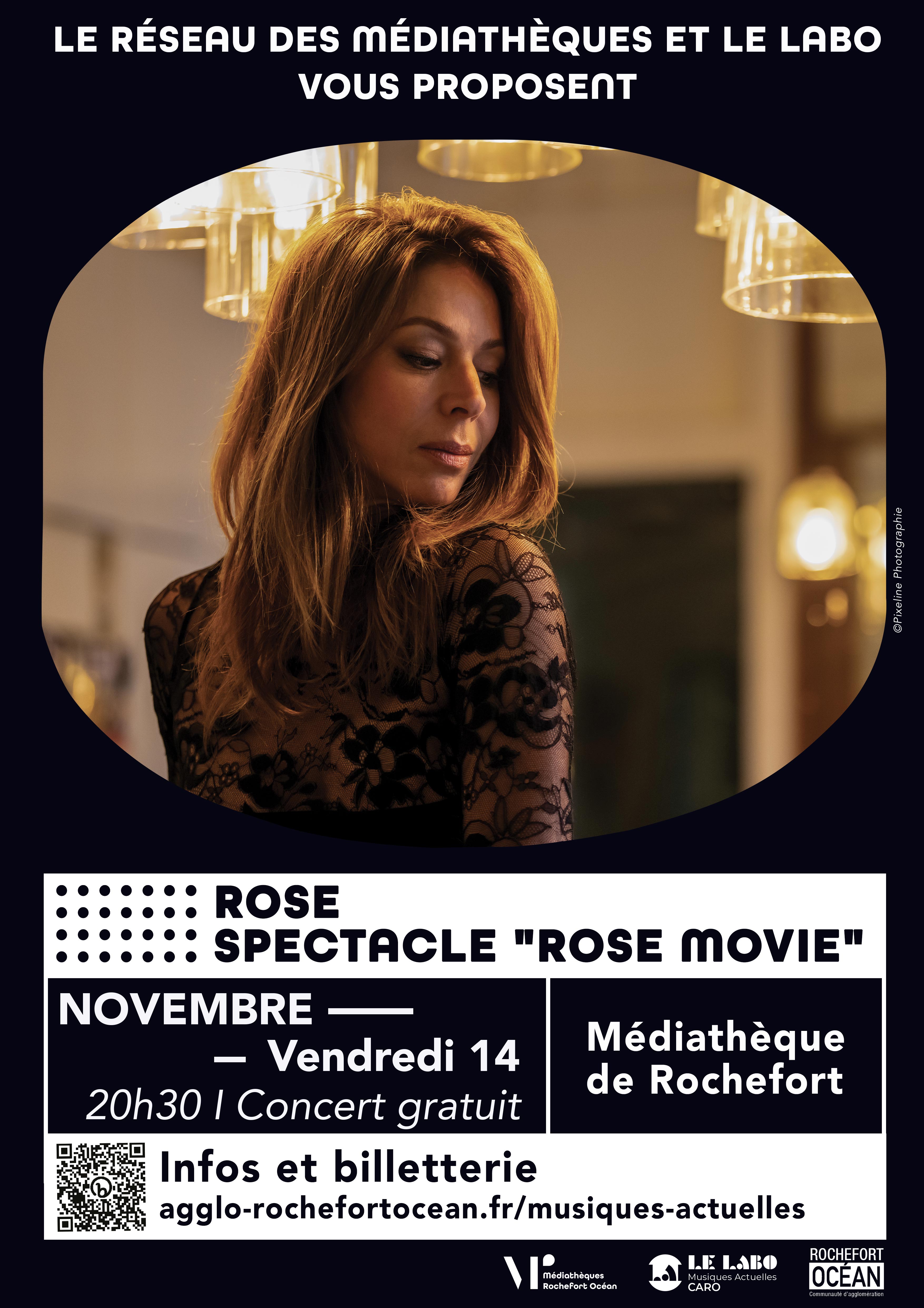 CONCERT : Rose I Spectacle "Rose Movie"_Rochefort