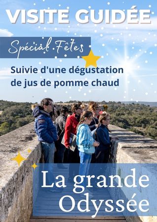 Visite commentée - La Grande Odyssée spécial fêtes_Vers-Pont-du-Gard