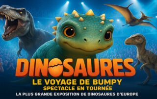Dinosaures: Le Voyage de Bumpy, l&rsquo;exposition-spectacle – Tour 2026 © dinobumpy