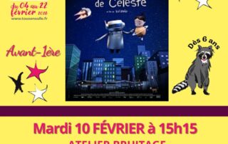 Projection du film d&rsquo;animation en Avant Première « L&rsquo;odyssée de Céleste » + atelier_Saint-Symphorien-sur-Coise © Cinéma Le Foyer