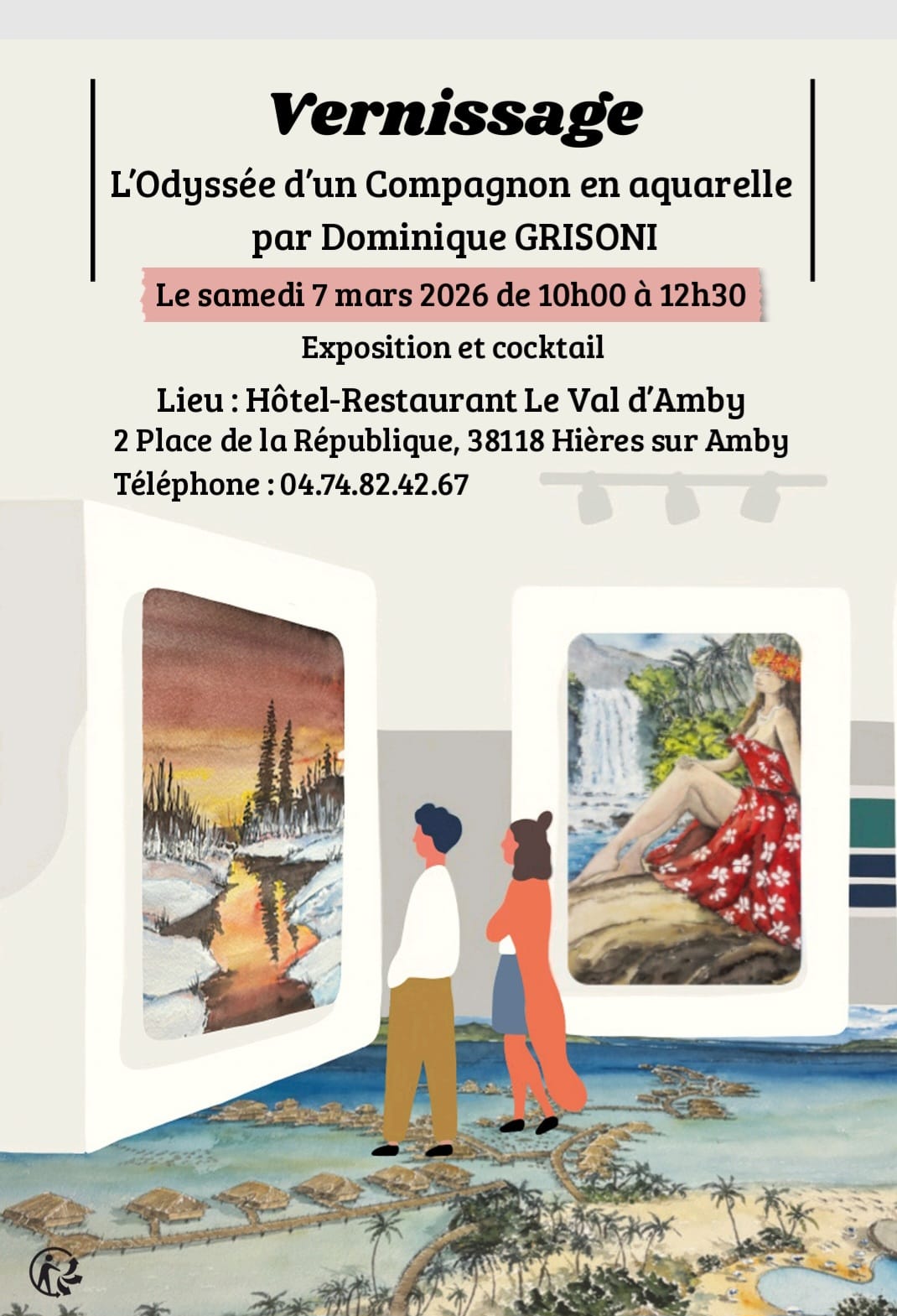 Affiche du vernissage de l'expositon : L'odysée d'un compagnon en aquarelle à l'Hôtel-Restaurant le Val d'Amby