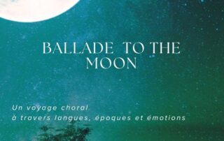 Choeur Odyssée : « Ballade to the Moon »
