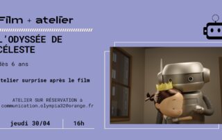 Film + atelier « L&rsquo;odyssée de Céleste »_L&rsquo;Isle-Jourdain © Cinéma Olympia