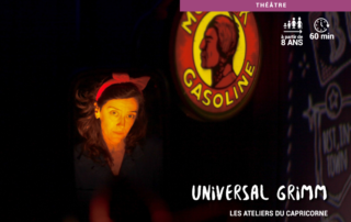 Universal Grimm | Graines de Spectacles © Ehol Bentol